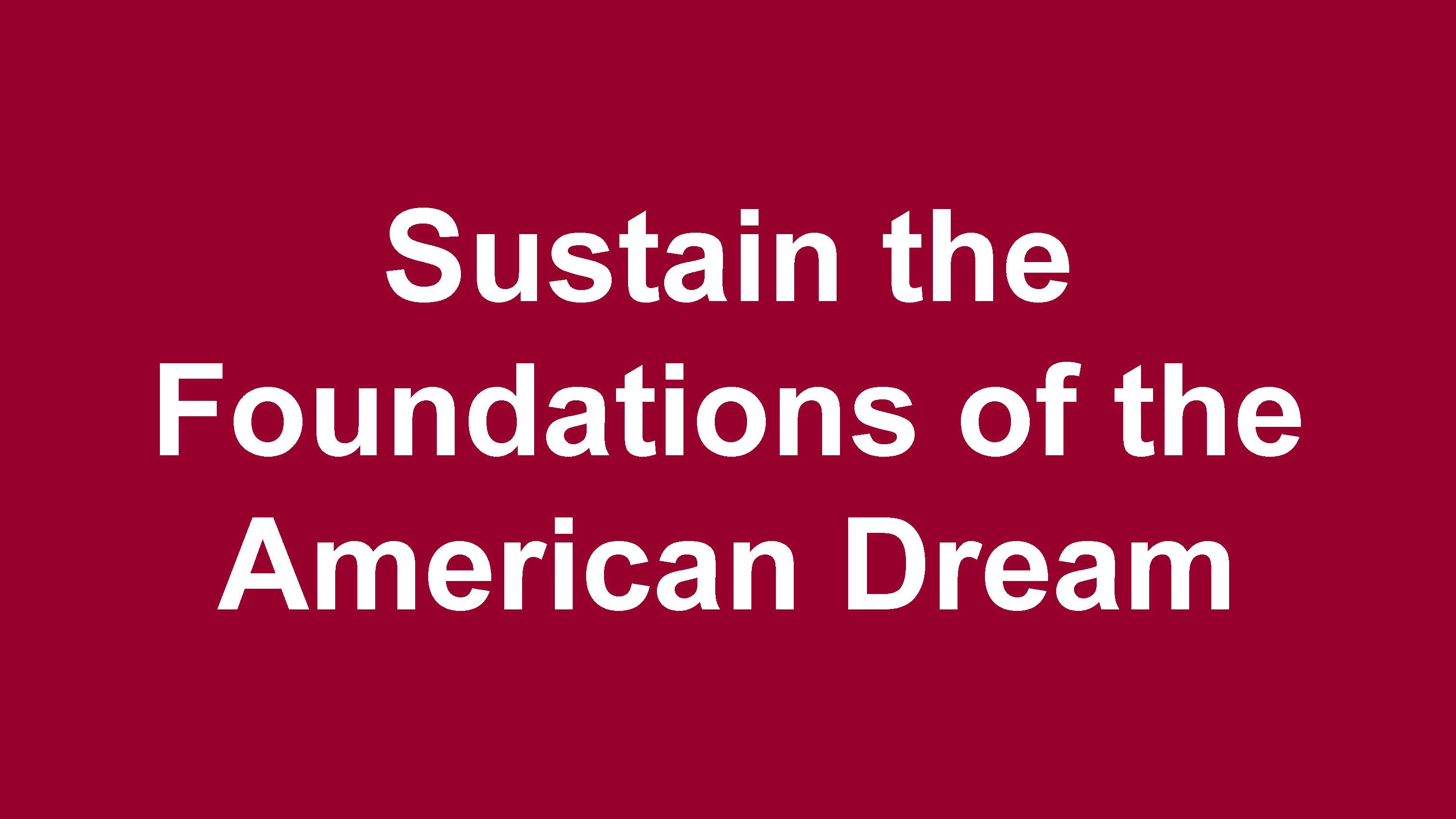 Sustain the Foundations of the American Dream-1
